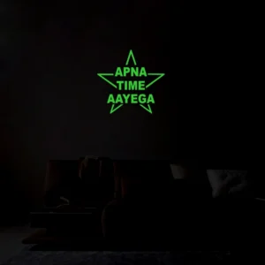Green Poster Apna Time Aayega Radium Wall Sticker - Image 4