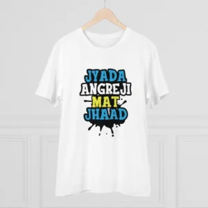 Men's PC Cotton Jyada Angreji Mat Jhaad Printed T Shirt (Color: White, Thread Count: 180GSM) - Image 3