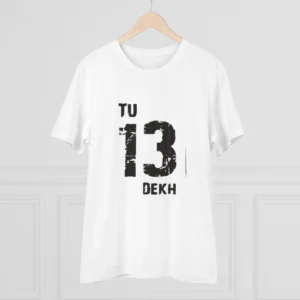 Men's PC Cotton Tu 13 Dekh Printed T Shirt (Color: White, Thread Count: 180GSM) - Image 3