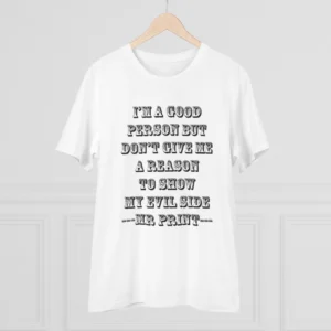 Men's PC Cotton I Am Good Person Printed T Shirt (Color: White, Thread Count: 180GSM) - Image 3