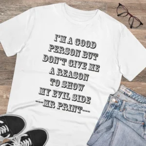 Men's PC Cotton I Am Good Person Printed T Shirt (Color: White, Thread Count: 180GSM) - Image 4
