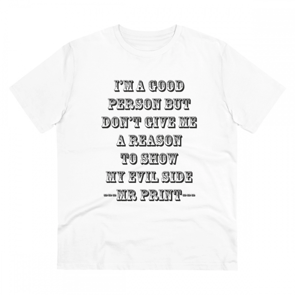 Men's PC Cotton I Am Good Person Printed T Shirt (Color: White, Thread Count: 180GSM)