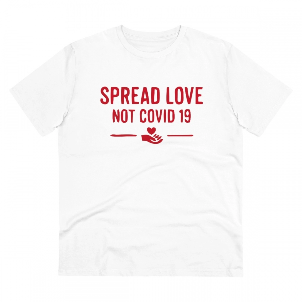 Men's PC Cotton Spread Love Not Covid 19 Printed T Shirt (Color: White, Thread Count: 180GSM)
