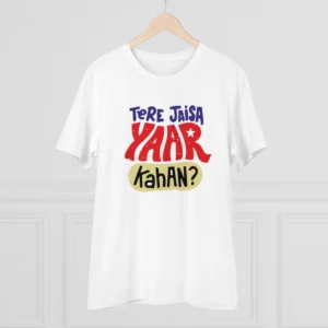 Men's PC Cotton Tere Jeisa Yaar Kaha Printed T Shirt (Color: White, Thread Count: 180GSM) - Image 3