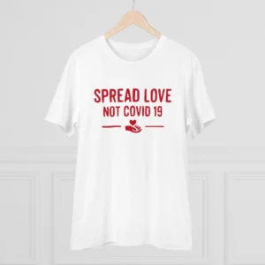 Men's PC Cotton Spread Love Not Covid 19 Printed T Shirt (Color: White, Thread Count: 180GSM) - Image 3