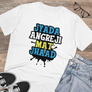 Men's PC Cotton Jyada Angreji Mat Jhaad Printed T Shirt (Color: White, Thread Count: 180GSM) - Image 4